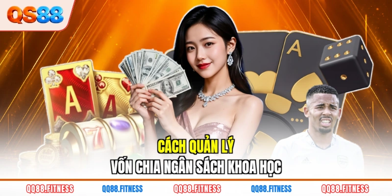 Cách quản lý vốn chia ngân sách khoa học