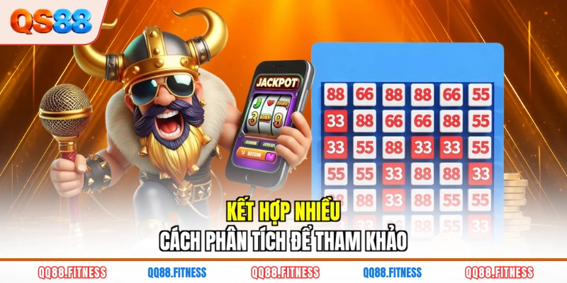 Kết hợp nhiều cách phân tích để tham khảo