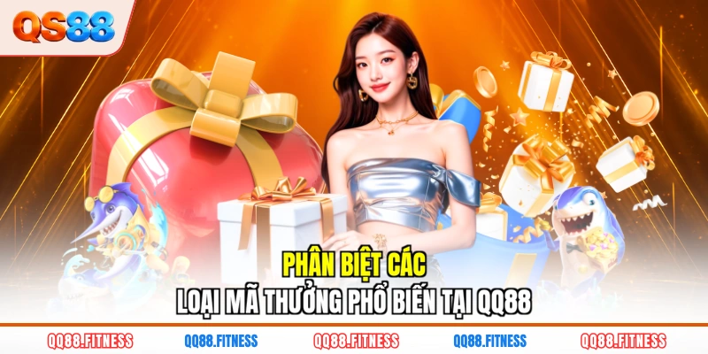 Phân biệt các loại mã thưởng phổ biến tại QQ88